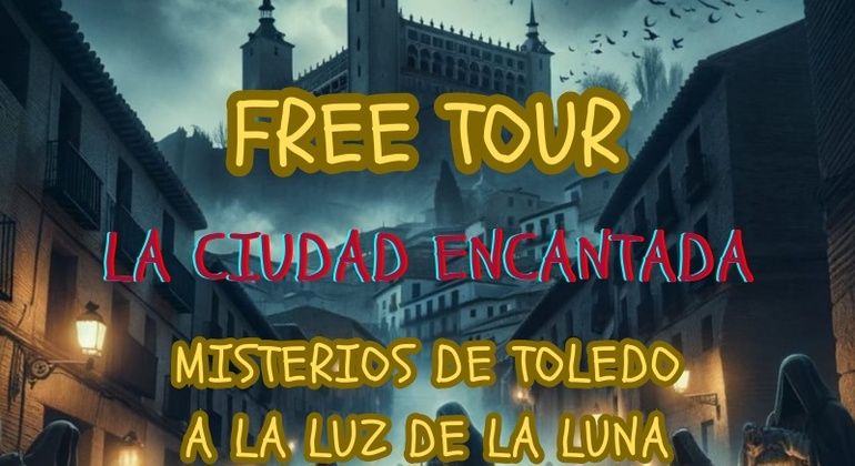 Imagen del tour: La ciudad Encantada: Un Recorrido Misterioso Por Toledo